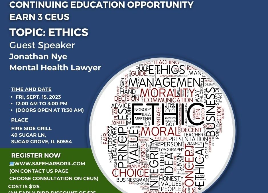 Presentation on Ethics – Continuing Education Opportunity – Earn 3 CEUs